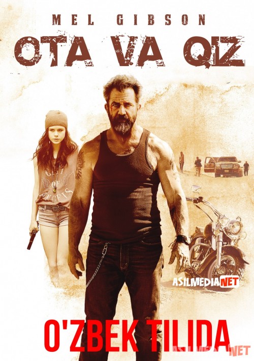 Ota va Qiz Mel Gibson ishtirokida / Qonli Ota Uzbek tilida 2015 O'zbekcha tarjima kino HD