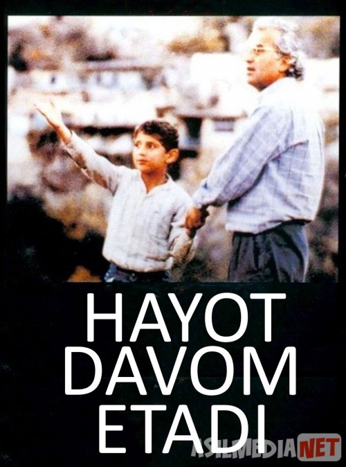 Hayot Davom etadi Eron filmi Uzbek tilida 1992 HD O'zbek tarjima tas-ix skachat